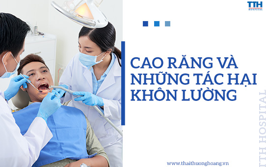 CAO RĂNG VÀ NHỮNG TÁC HẠI KHÔN LƯỜNG